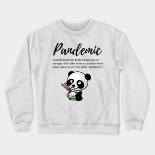 Pandemic & Quarantine Crewneck Sweatshirt